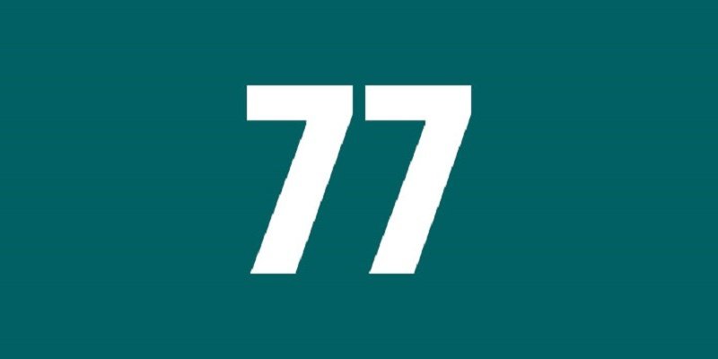 Theo một số quan niệm của dân gian thì con số 77 thường mang đến sự xui xẻo